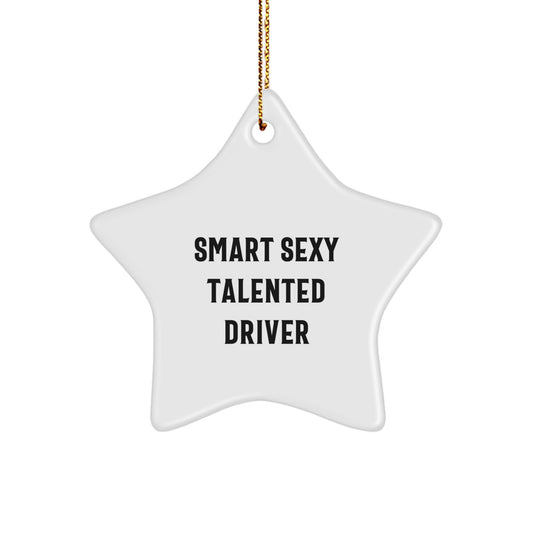 Funny Quote Driver Star Ornament, Gifts from Friends for Men, Women, Family, Christmas Unique Presents - Image 1