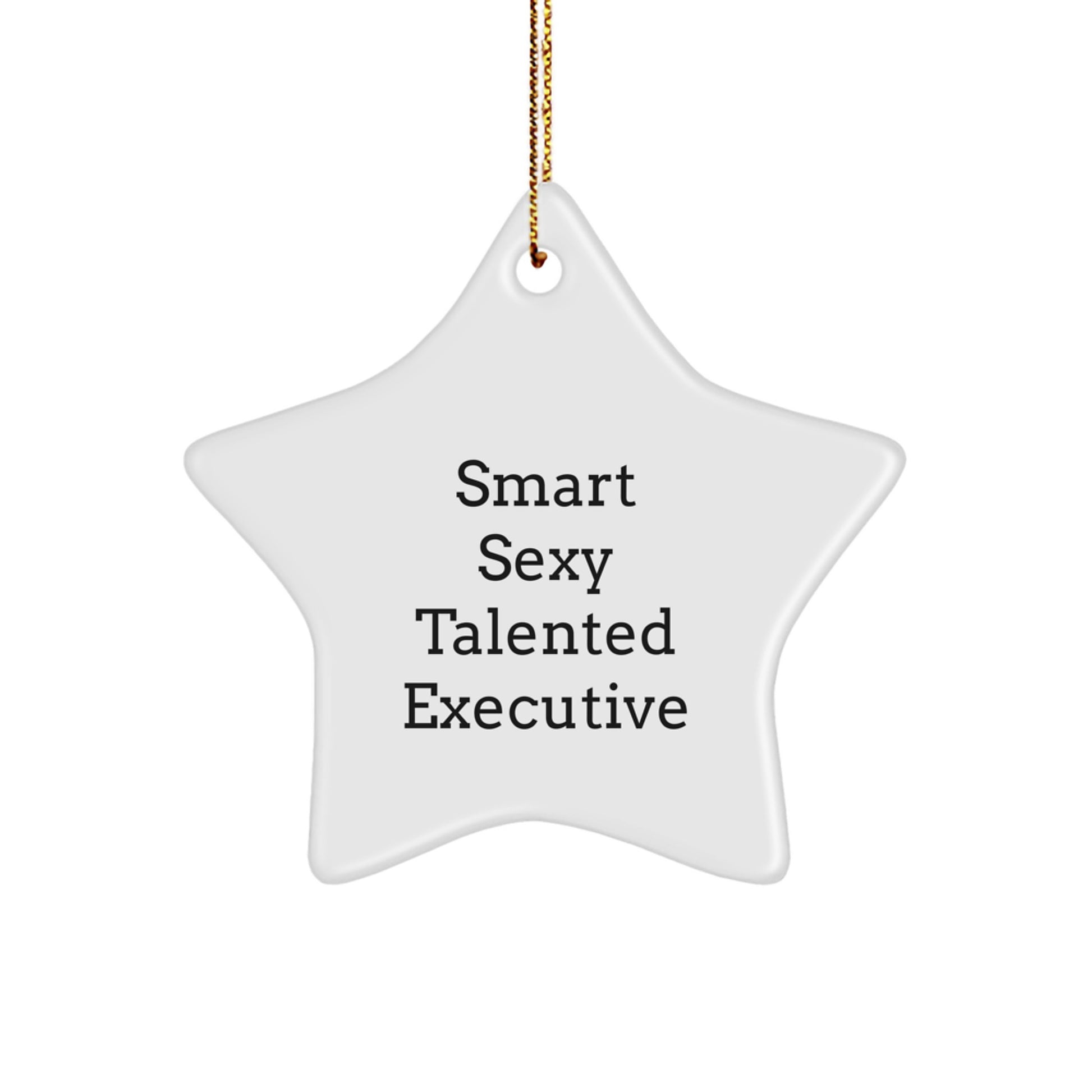 Gifts from Friends, Inspirational Executive Gifts for Star Ornament, 'Smart Sexy Talented' Quote, Unique Christmas Unique Gifts, Executive Star Ornament for Men, Women, Coworkers, Family - Image 1