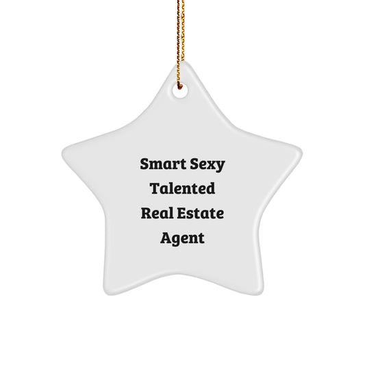 Funny Real Estate Agent Gifts, Star Ornament for Christmas, 'Smart Sexy Talented' Quote, Gifts from Coworkers for Real Estate Agent Friends - Image 1