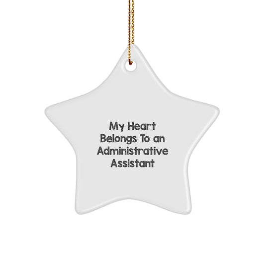 Funny Administrative Assistant Gifts for Her, 'My Heart Belongs To An Administrative Assistant' Star Ornament, Christmas Unique Gifts from Family or Friends - Image 1