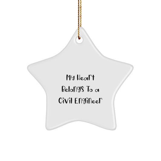 Civil Engineer Gifts from Friends and Family - Star Ornament 'My Heart Belongs To A Civil Engineer' - Christmas Unique Presents - Image 1