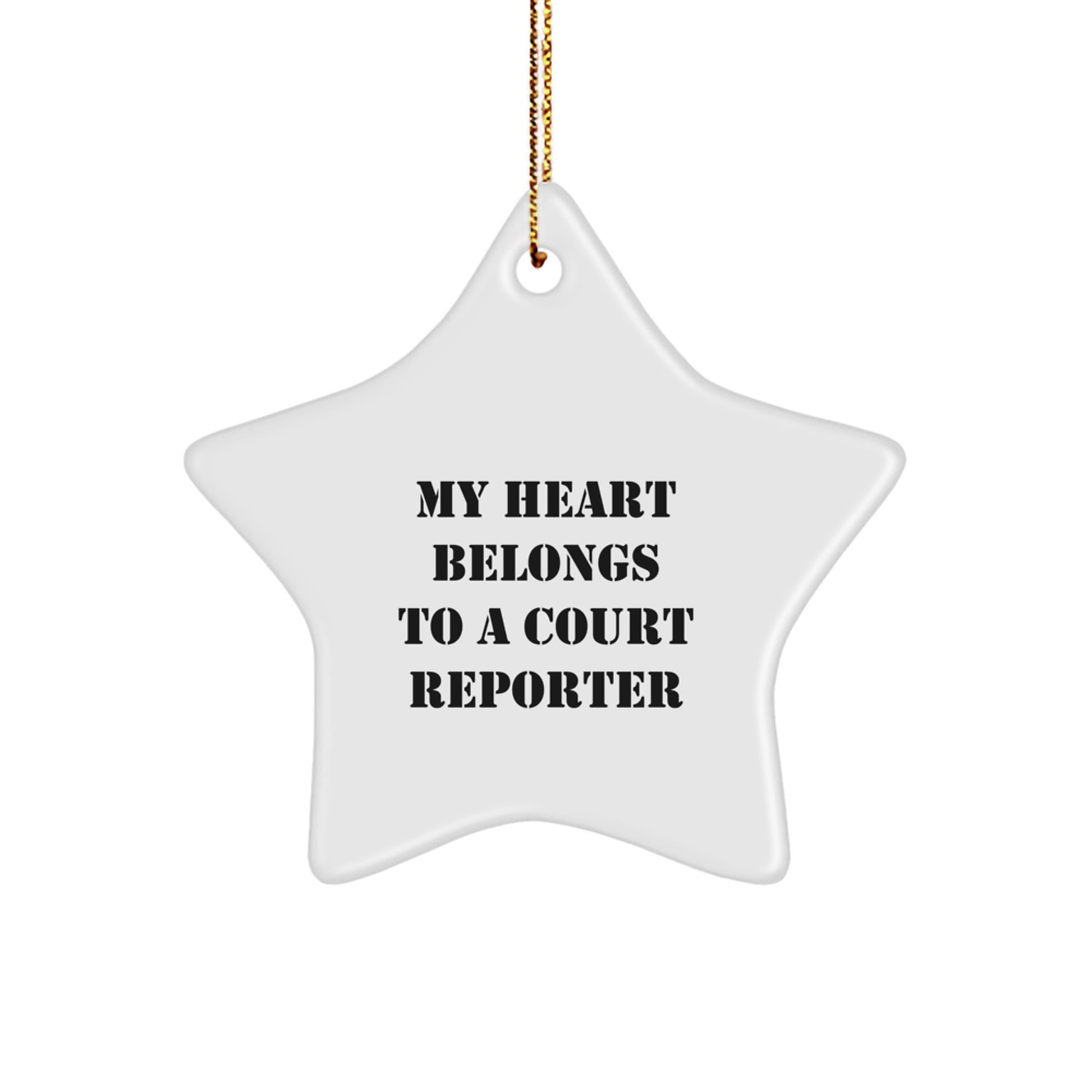 Funny Court Reporter Gifts from Friends to Family - 'My Heart Belongs To A Court Reporter' Star Ornament for Christmas - Image 1