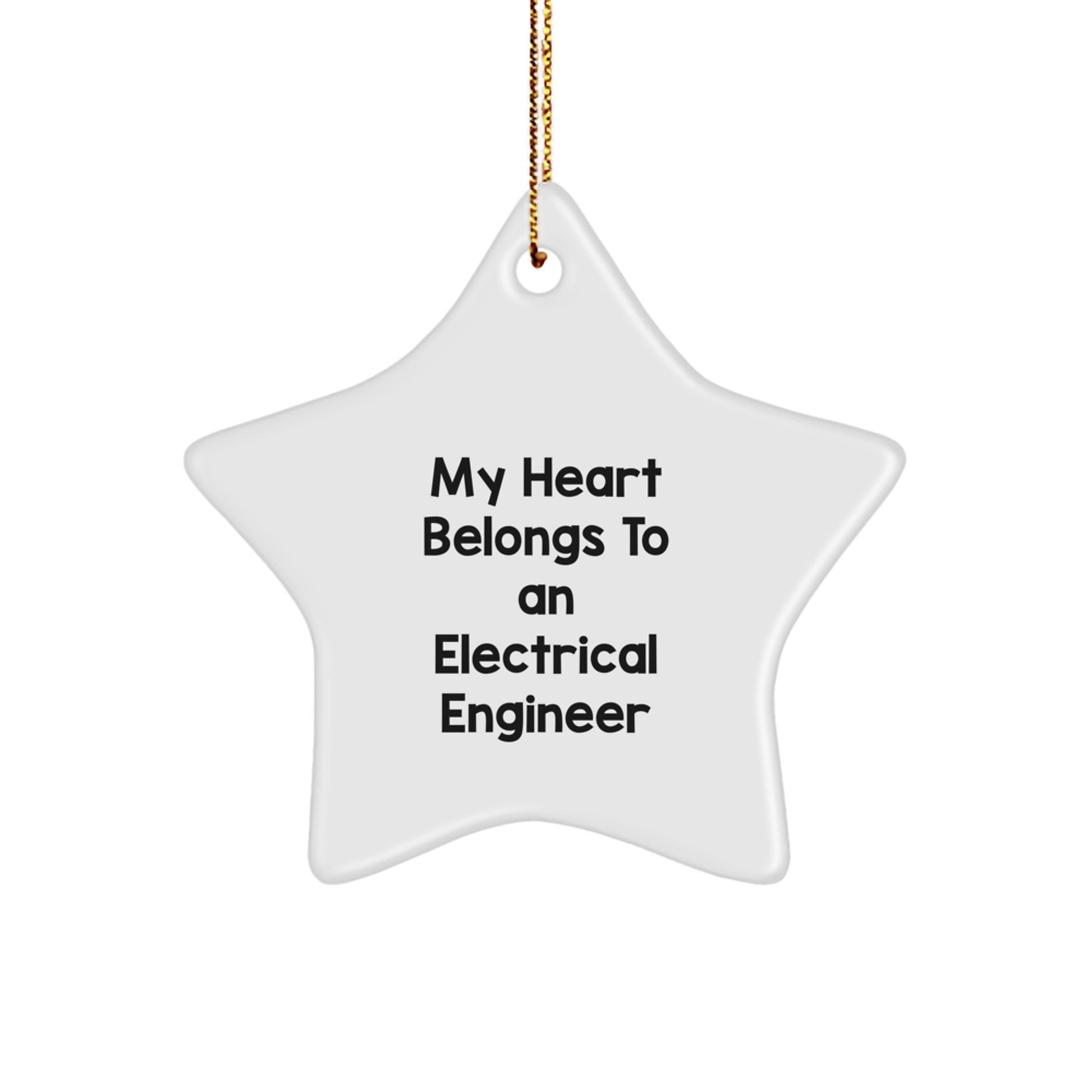 Funny Electrical Engineer Gifts, Star Ornament with Quote 'My Heart Belongs To An Electrical Engineer' for Christmas, Gifts from Friends to Electrical Engineer, Unique Electrical Engineer Decorations - Image 1