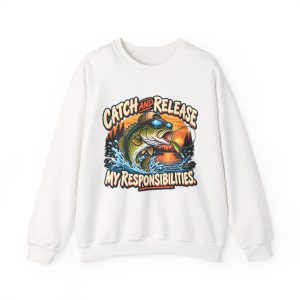 White fishing crewneck sweatshirt printed with CATCH AND RELEASE MY RESPONSIBILITIES and a bass in a cap and mirrored sunglasses leaping out of a lake