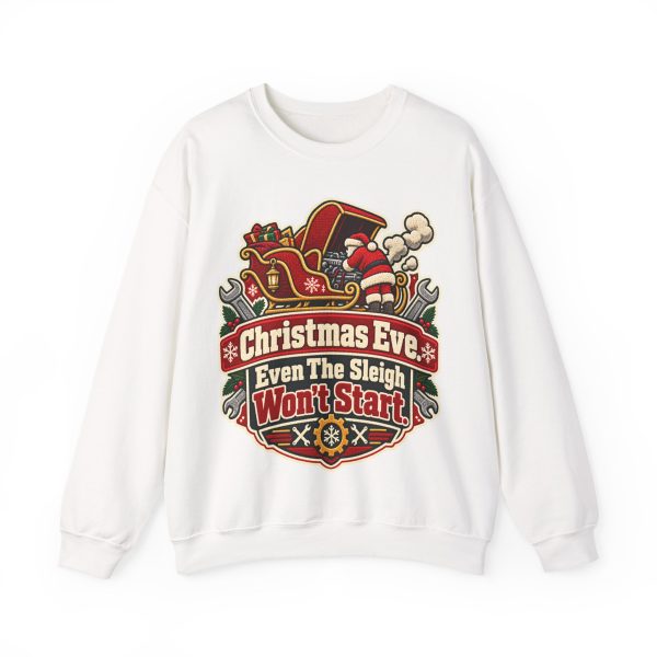 White mechanic Christmas crewneck sweatshirt printed with Christmas Eve. Even The Sleigh Won't Start and Santa leaning