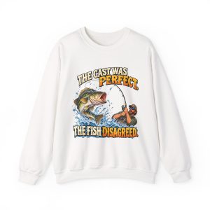White crewneck sweatshirt printed with "The Cast Was Perfect. The Fish Disagreed." and a leaping bass