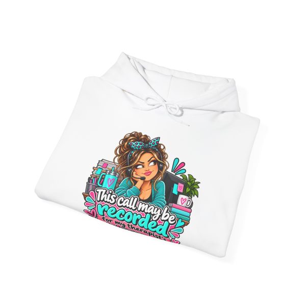 Close-up of the "This call may be recorded for my therapist's training purposes." design on the hoodie