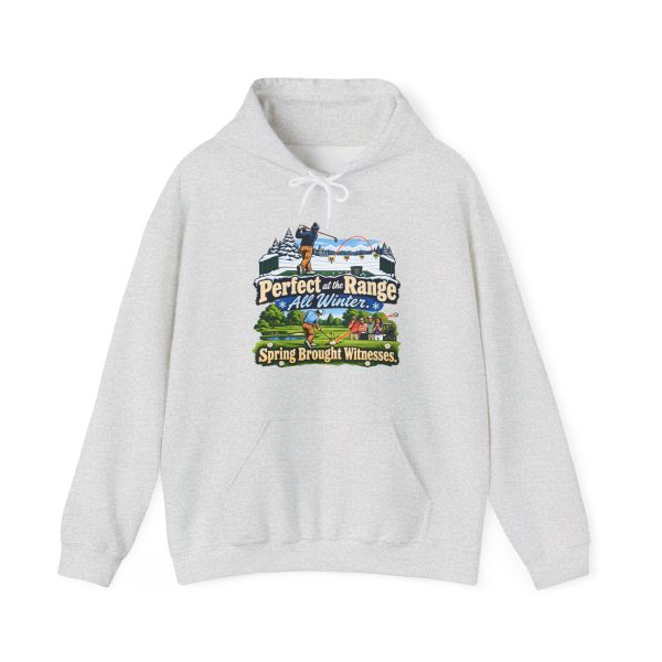 Funny golf hoodie in Ash, front print: Perfect at the Range All Winter. Spring Brought Witnesses.