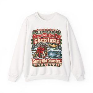 White golf Christmas crewneck sweatshirt printed with New Clubs For Christmas. Same Old Disaster and a golf bag of new clubs tied with a big red bow
