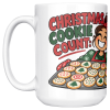 15oz white ceramic holiday baker Christmas mug printed with "Christmas Cookie Count: Baked 200. Tested 60.", left handle