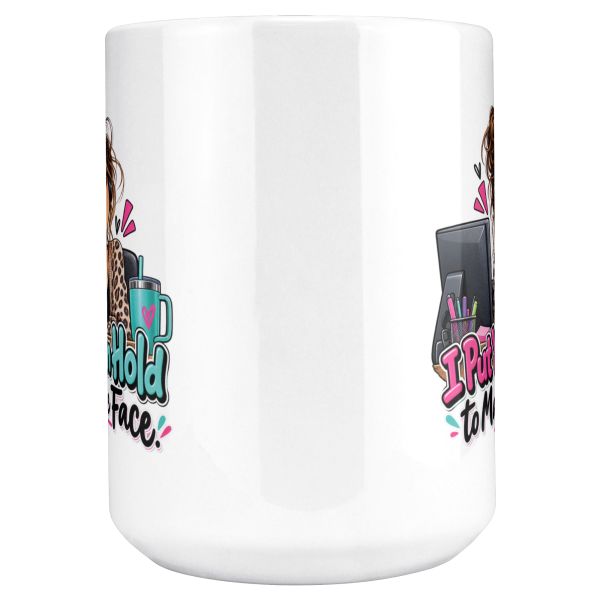 Close-up of the "I Put You on Hold to Make the Face." design on the mug