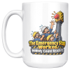 The Emergency Stop Worked. Nobody Could Reach It. 15oz mug - left handle The same design on the other side of the white 15oz mug
