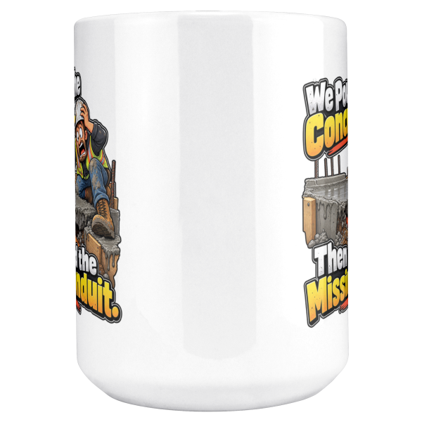 Close-up of the "We Poured the Concrete. Then Found the Missing Conduit." concrete and conduit design on the mug