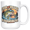 Catch and Release My Responsibilities 15oz mug - right handle 15oz white ceramic fishing mug printed with CATCH AND RELEASE MY RESPONSIBILITIES and a bass in a cap and mirrored sunglasses leaping out of a lake