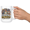 The Homeowner Changed One Thing. Six Trades Got Involved. 15oz mug - cheers The Homeowner Changed One Thing. Six Trades Got Involved. funny 15oz white coffee mug, held up in a cheers