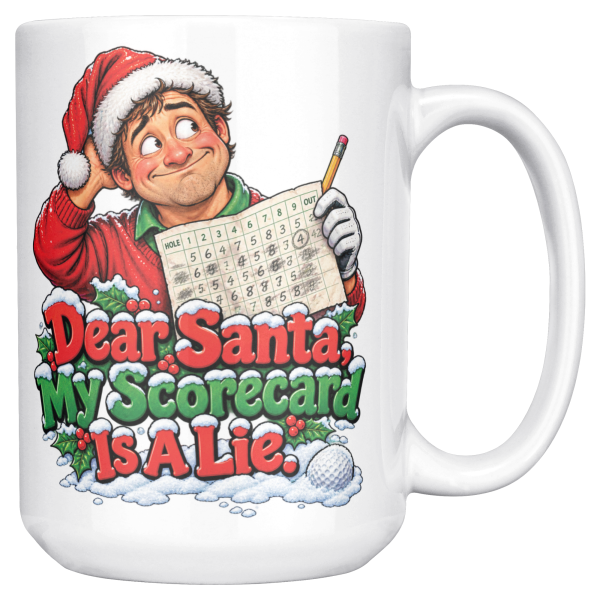 15oz white ceramic golf Christmas mug printed with DEAR SANTA, MY SCORECARD IS A LIE and a golfer in a Santa hat scratching his head