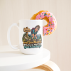 Trail Said Moderate. My Knees Want To Speak To The Manager. funny 15oz white coffee mug, on a table with a donut