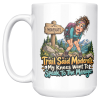 The same "Trail Said Moderate. My Knees Want To Speak To The Manager." design on the other side of the white 15oz mug, handle on the left