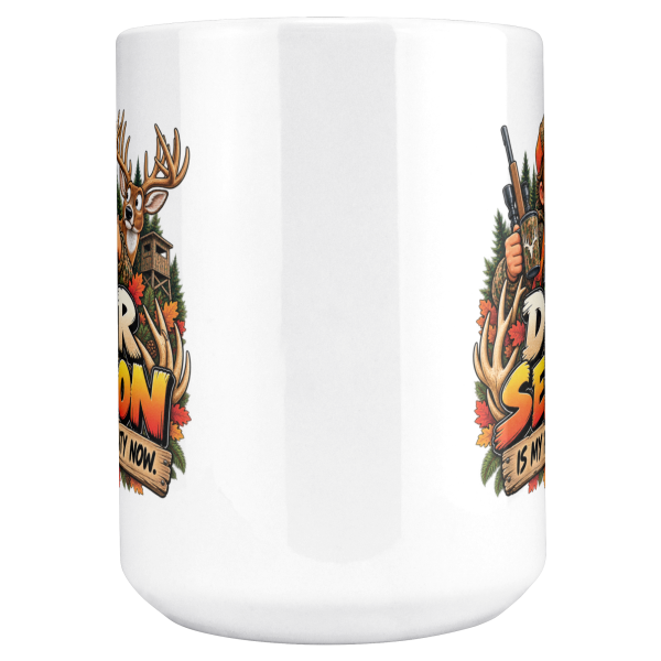 Deer Season Is My Personality Now funny 15oz white mug, centre design view