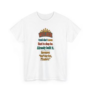 Always hard to shop for. Already built it. Vintage tee for the weld shop White vintage poster T-shirt with the welder dictionary joke: Hard to shop for. Already built it.