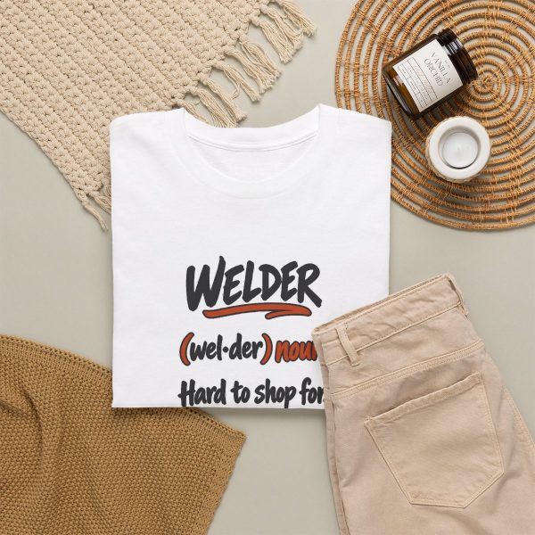 White hand-drawn T-shirt with the welder dictionary joke: Hard to shop for. Already built it., folded view