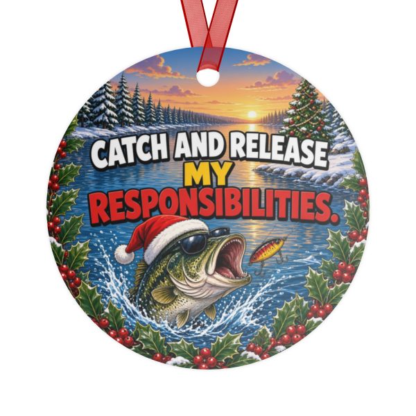 CATCH AND RELEASE MY RESPONSIBILITIES. round metal Christmas ornament, back view