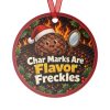 char-marks-round-christmas-ornament-v2-front Char Marks Are Flavor Freckles round metal Christmas ornament