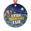I FISH. THEREFORE I LIE. round metal Christmas ornament