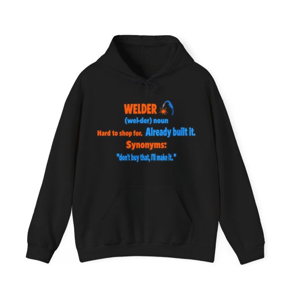 For any welder: hard to shop for. Already built it. Flat graphic hoodie Black flat vector hoodie with the welder dictionary joke: Hard to shop for. Already built it.