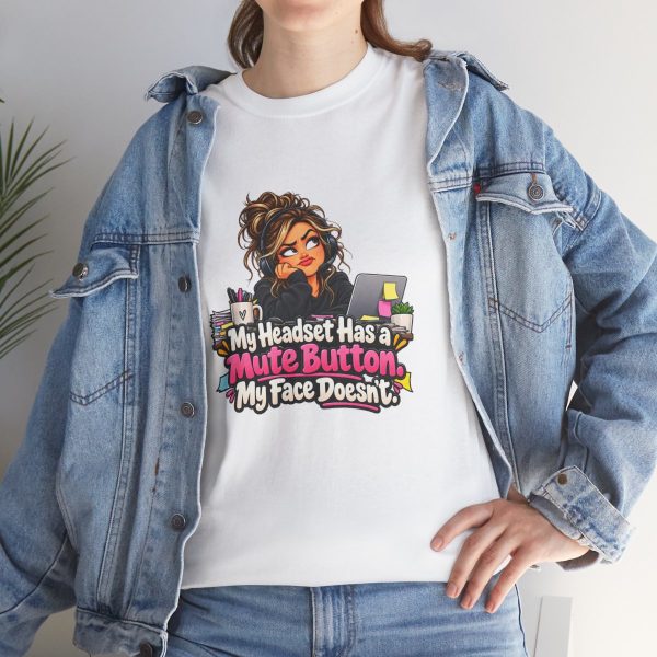 My Headset Has a Mute Button. My Face Doesn't. t-shirt - lifestyle Model wearing the white t-shirt printed with the "My Headset Has a Mute Button. My Face Doesn't." design