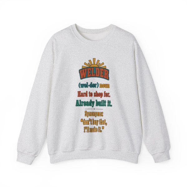 Ash vintage poster crewneck sweatshirt with the welder dictionary joke: Hard to shop for. Already built it.
