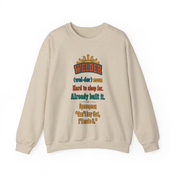 Sand vintage poster crewneck sweatshirt with the welder dictionary joke: Hard to shop for. Already built it.