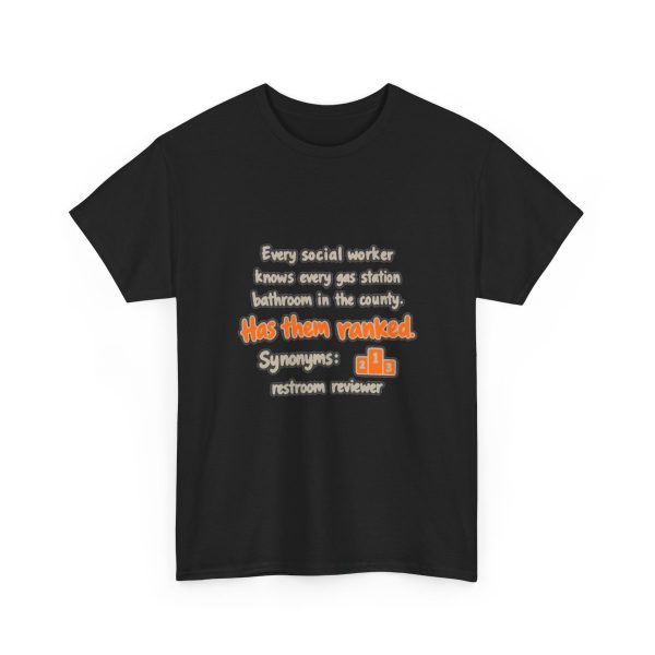Has every gas station bathroom ranked. Yes, on a hand-drawn social work tee Black hand-drawn T-shirt with the social work gas station bathroom ranking joke