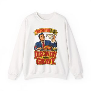 White vintage poster crewneck sweatshirt with the lawyer joke: Thanksgiving is just discovery with gravy.