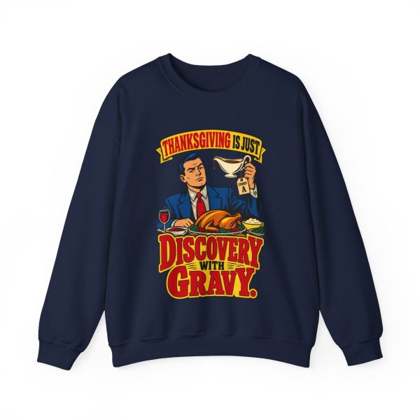 Holiday feast is discovery with gravy. Counsel nods. Retro lawyer crewneck Navy vintage poster crewneck sweatshirt with the lawyer joke: Thanksgiving is just discovery with gravy.