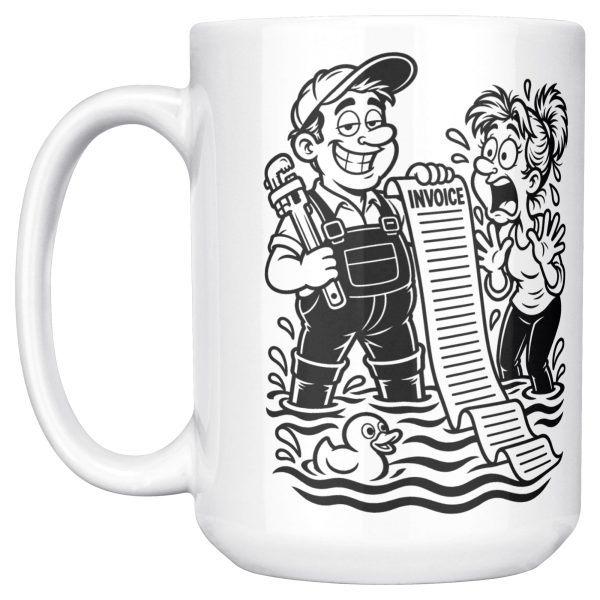 15 oz white ceramic plumber mug printed with "I DON'T PANIC AT FLOODS. I INVOICE THEM.", left side