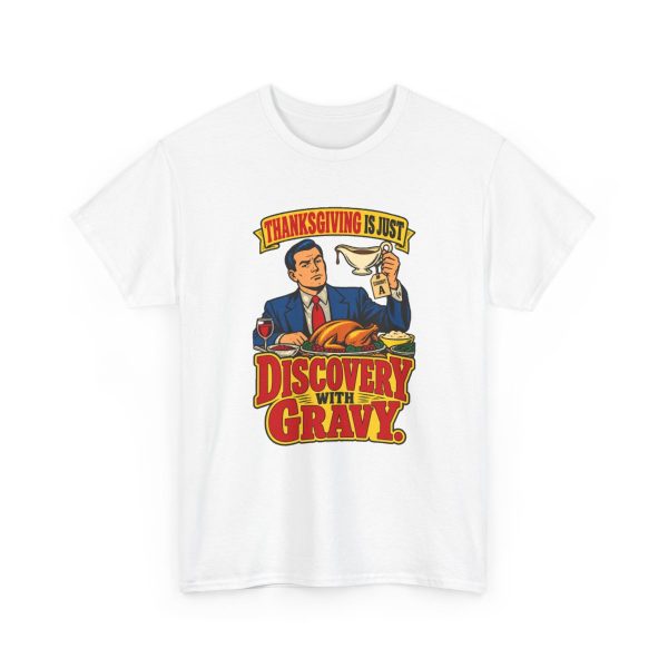 Is Thanksgiving just discovery with gravy? Ask a lawyer. Retro comic tee White vintage poster T-shirt with the lawyer joke: Thanksgiving is just discovery with gravy.