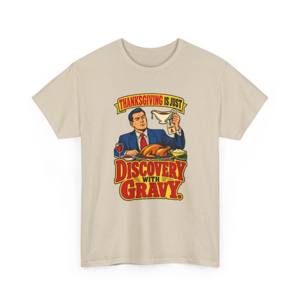 Is Thanksgiving just discovery with gravy? Ask a lawyer. Retro comic tee Sand vintage poster T-shirt with the lawyer joke: Thanksgiving is just discovery with gravy.