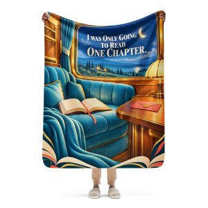 Moonlit Train sherpa blanket held open by a woman, showing the full I WAS ONLY GOING TO READ ONE CHAPTER design and its true size
