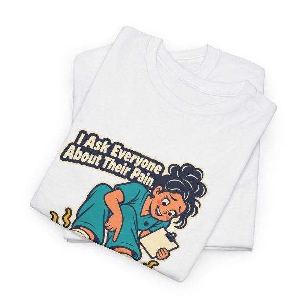 White T-shirt printed with "I Ask Everyone About Their Pain. Nobody Asks About My Feet.", folded view