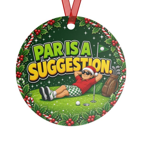 PAR IS A SUGGESTION. round metal Christmas ornament, back view