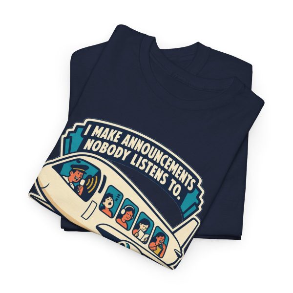 i-make-announcements-nobody-listens-to-a-pilot-t-shirt-3 Navy T-shirt printed with "I Make Announcements Nobody Listens To. Then I Land the Plane Anyway.", folded view
