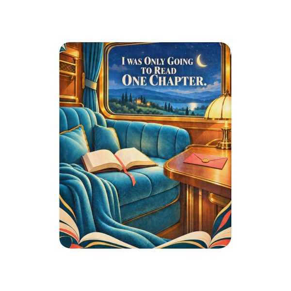 sublimated-sherpa-blanket-tan-50x60-front-6ad1dd2dbc50b.jpg Tan sherpa blanket printed with I WAS ONLY GOING TO READ ONE CHAPTER and an open book resting on a teal train seat with a brass lamp
