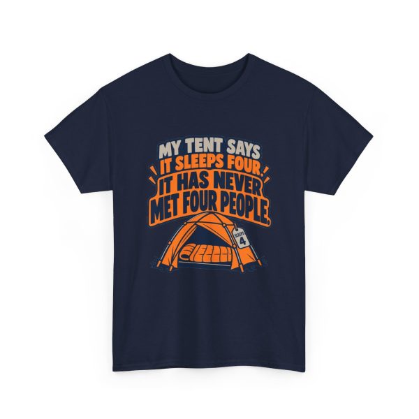 Navy flat vector T-shirt with the camping tent joke: My tent says it sleeps four. It has never met four people.
