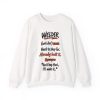 White hand-drawn crewneck sweatshirt with the welder dictionary joke: Hard to shop for. Already built it.