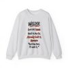 Ash hand-drawn crewneck sweatshirt with the welder dictionary joke: Hard to shop for. Already built it.