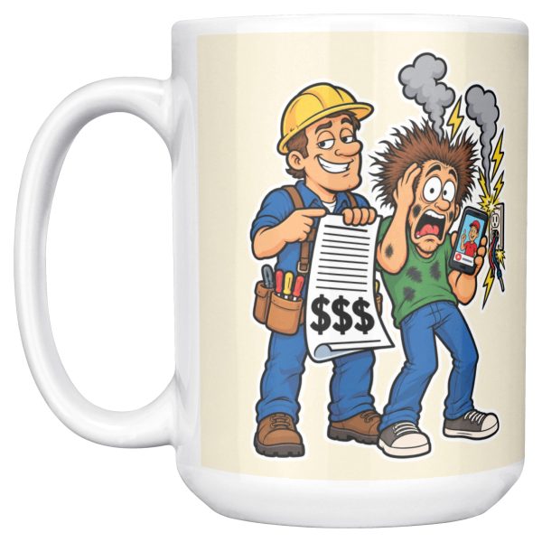 15 oz white ceramic electrician mug printed with "I Love DIY Wiring Videos. They Pay My Mortgage.", left side