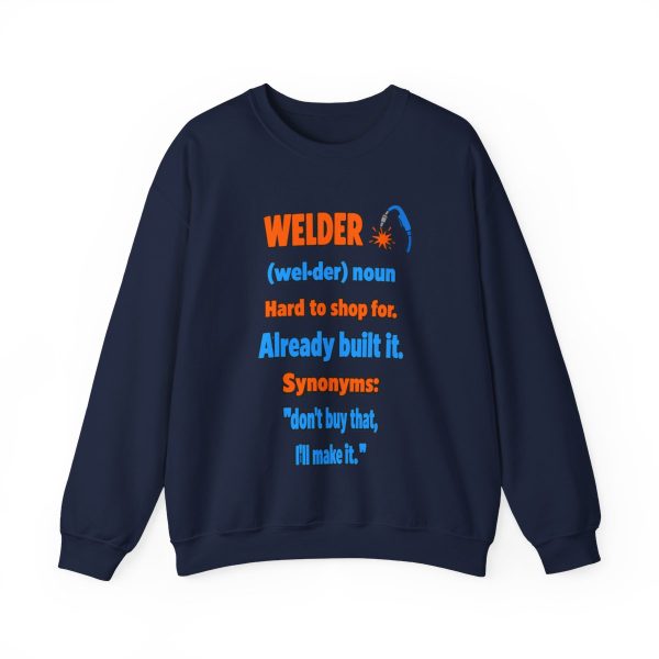 Navy flat vector crewneck sweatshirt with the welder dictionary joke: Hard to shop for. Already built it.