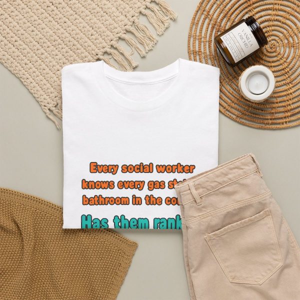 White flat vector T-shirt with the social work gas station bathroom ranking joke, folded view